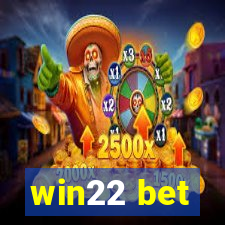 win22 bet